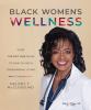 Go to record Black women's wellness : your I've got this! guide to heal...