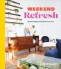 Go to record Weekend refresh : home design in 48 hours or less