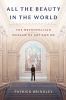 Go to record All the beauty in the world : the Metropolitan Museum of A...