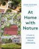 Go to record At home with nature : a guide to sustainable, natural land...