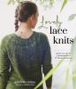Go to record Lovely lace knits : learn the art of lacework with 16 time...