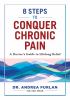 Go to record 8 steps to conquer chronic pain : a doctor's guide to life...