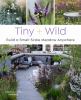 Go to record Tiny + wild : build a small-scale meadow anywhere