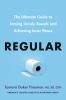 Go to record Regular : the ultimate guide to taming unruly bowels and a...