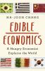 Go to record Edible economics : a hungry economist explains the world