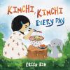 Go to record Kimchi, kimchi every day