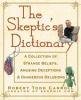 Go to record The skeptic's dictionary : a collection of strange beliefs...