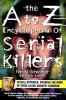 Go to record The A-Z encyclopedia of serial killers