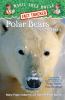 Go to record Polar bears and the Arctic : a nonfiction companion to Pol...