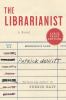 Go to record The librarianist a novel