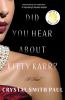 Go to record Did you hear about Kitty Karr? : a novel