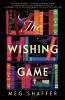 Go to record The wishing game : a novel