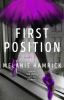 Go to record First position : a novel