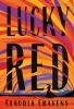 Go to record Lucky Red : a novel