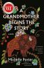 Go to record A grandmother begins the story : a novel