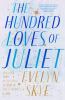 Go to record The hundred loves of Juliet : a novel