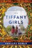 Go to record The Tiffany girls : a novel