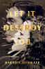 Go to record Let it destroy you : a novel
