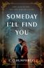 Go to record Someday I'll find you : a novel