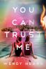 Go to record You can trust me : a novel