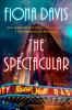 Go to record The spectacular : a novel