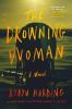 Go to record The drowning woman : a novel