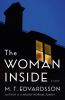 Go to record The woman inside : a novel