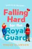 Go to record Falling hard for the royal guard