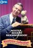 Go to record Mister Rogers' neighborhood. Kindness collection.