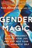Go to record Gender magic : live shamelessly, reclaim your joy, and ste...