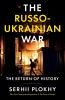 Go to record The Russo-Ukrainian war : the return of history