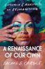 Go to record A renaissance of our own : a memoir & manifesto on reimagi...