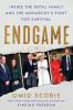 Go to record Endgame : inside the royal family and the monarchy 's figh...