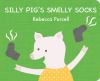 Go to record Silly Pig's smelly socks