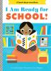 Go to record I am ready for school! : a book about transitions