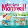 Go to record Larry loves Montreal!