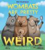 Go to record Wombats are pretty weird : a [not so] serious guide