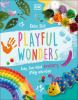 Go to record Playful wonders : easy, fun-filled sensory play activities