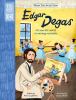 Go to record Edgar Degas : he saw the world in moving moments
