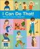 Go to record I can do that! : 1000 ways to become independent