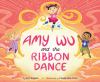 Go to record Amy Wu and the ribbon dance