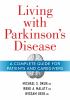 Go to record Living with Parkinson's disease : a complete guide for pat...