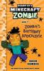 Go to record Diary of a Minecraft zombie : Zombie's birthday apocalypse