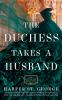 Go to record The duchess takes a husband