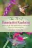 Go to record The art of hummingbird gardening : how to make your backya...