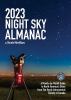 Go to record 2023 night sky almanac : a month-by-month guide to North A...