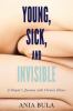Go to record Young, sick, and invisible : a skeptic's journey with chro...