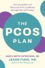 Go to record The PCOS plan : prevent and reverse polycystic ovary syndr...