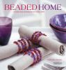 Go to record Beaded home : 25 stunning accessories for every room