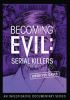 Go to record Becoming evil : serial killers among us